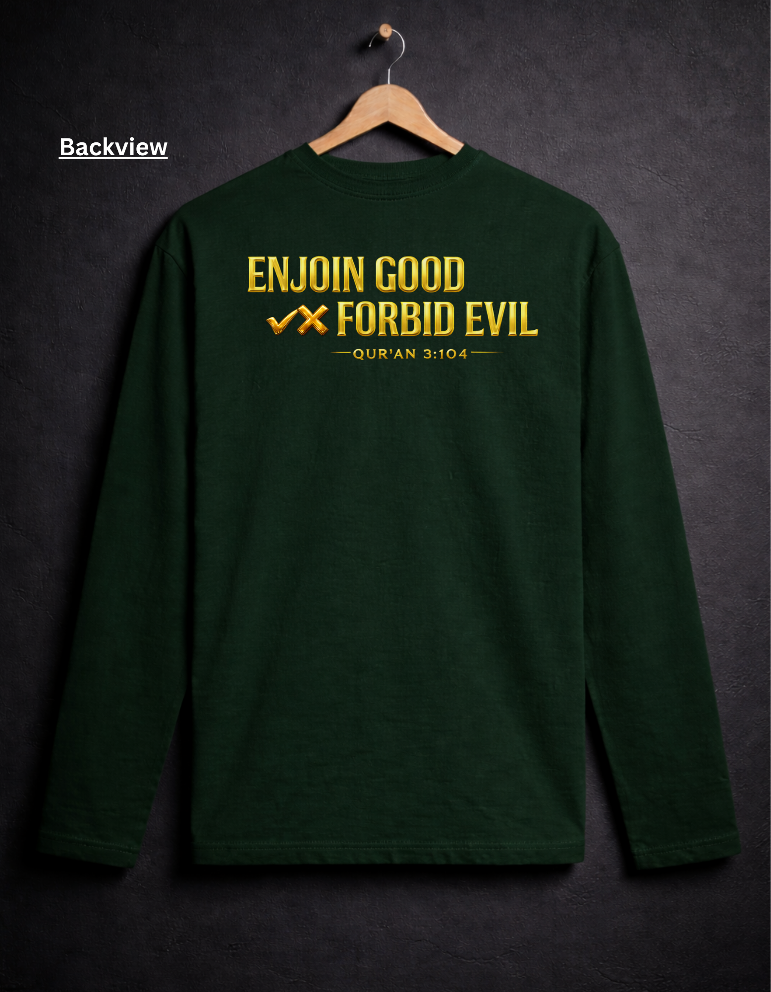 Enjoin Good, Forbid Evil – Islamic Full Sleeve T-Shirt | Qur’an 3:104 | Premium Dawah Wear